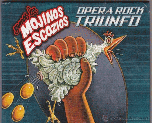 Los Mojinos Escozios : Ópera Rock Triunfo